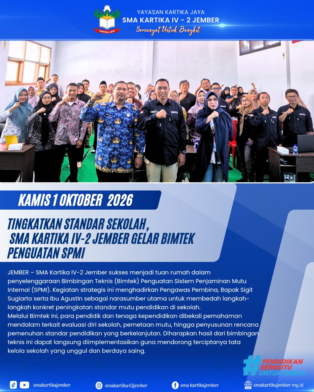 SMA KARTIKA IV-2 JEMBER GELAR BIMBINGAN TEKNIS PENGUATAN SISTEM PENJAMINAN MUTU INTERNAL (SPMI)
